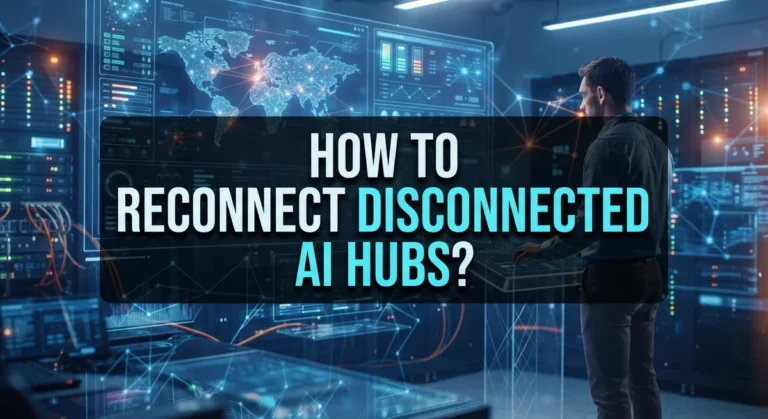 How To Reconnect Disconnected AI Hubs?